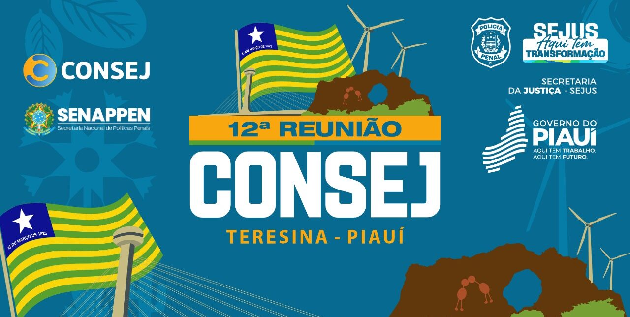 Teresina sedia encontro nacional de Secretários de Justiça e Administração Penitenciária