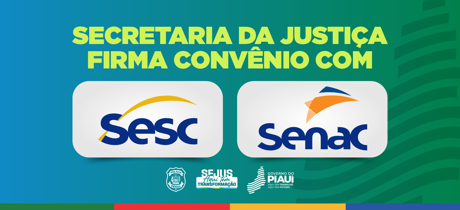 Servidores da Sejus podem ter acesso a cursos e benefícios oferecidos pelo Sesc e Senac no Piauí